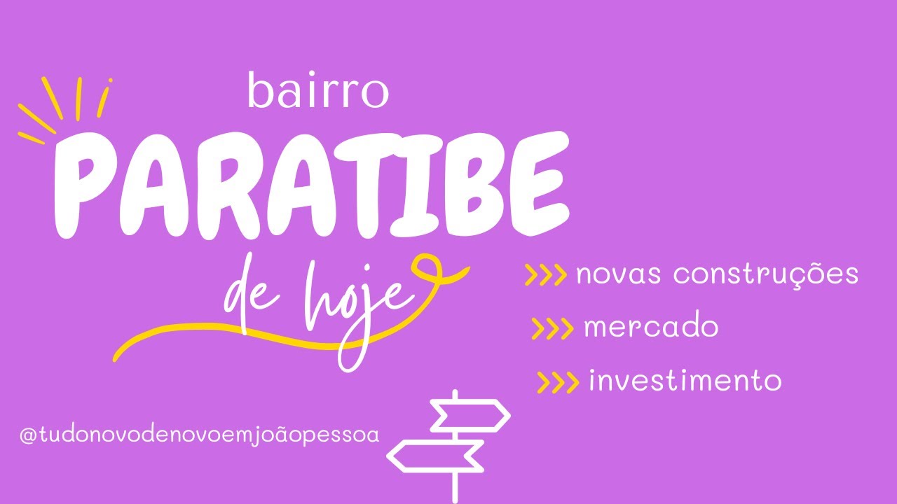 Como está o bairro PARATIBE, 1 ano depois