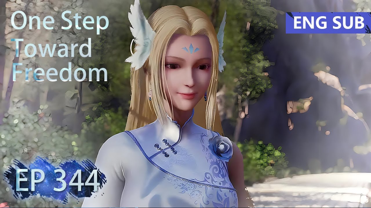 [Eng Sub] One Step Toward Freedom episode 344