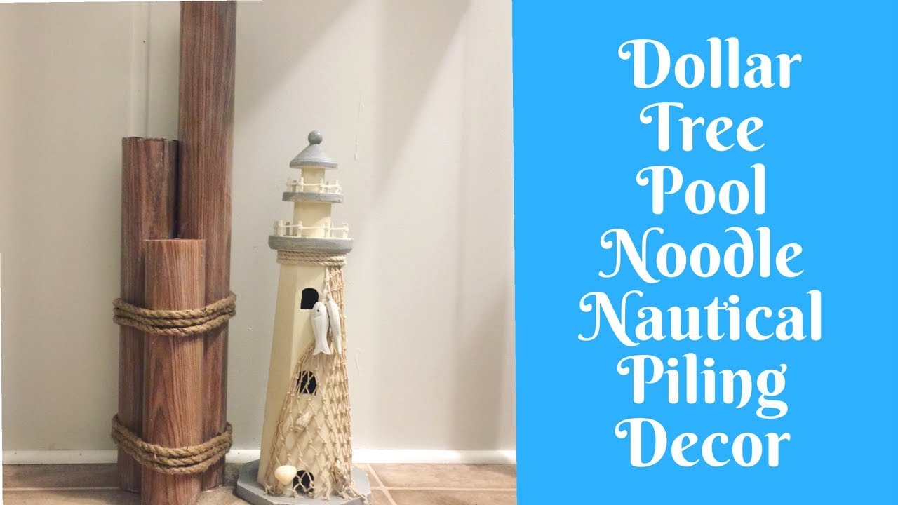 Everyday Crafting: Dollar Tree Pool Noodle Nautical Piling Decor