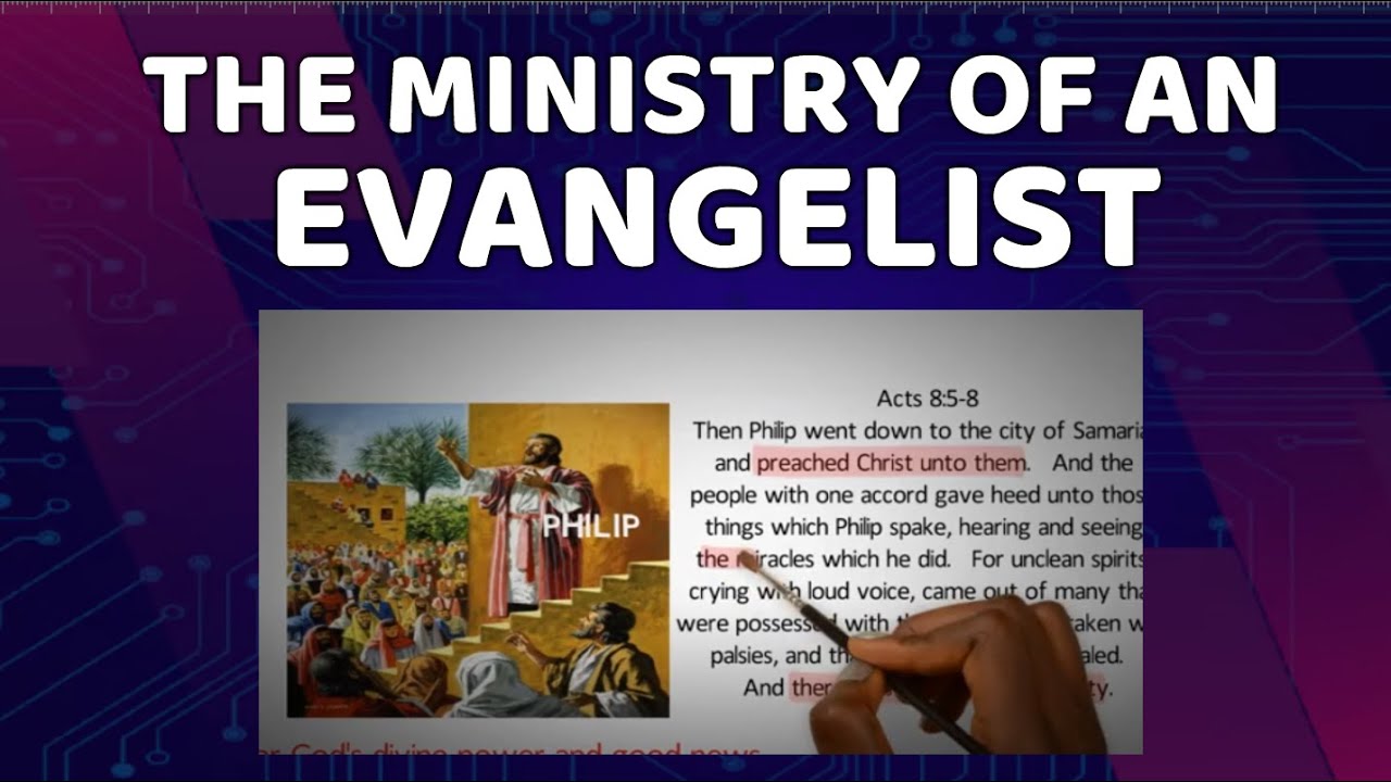 The Ministry of an Evangelist
