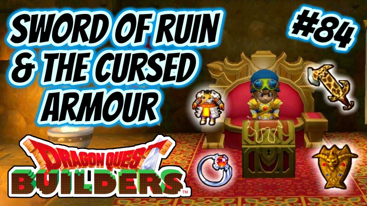 Dragon Quest Builders | Playthrough #84 - Sword Of Ruin & The Cursed Armour