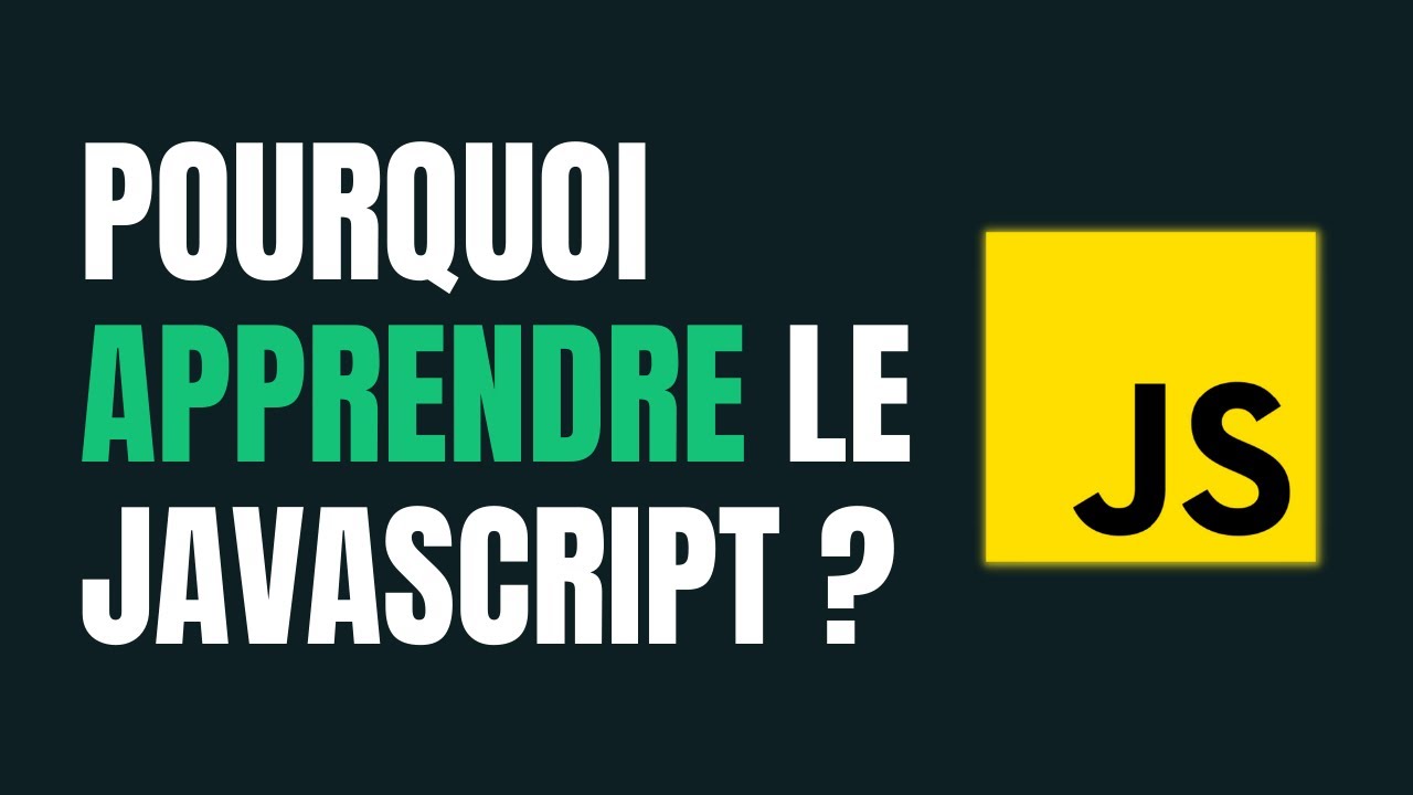 Tu dois apprendre le Javascript , voil&agrave; pourquoi ...