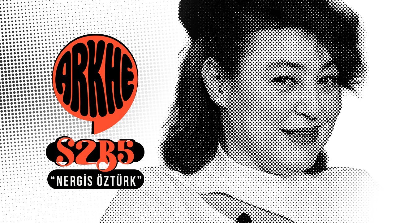 ARKHE S2-B5 / Nergis &Ouml;zt&uuml;rk