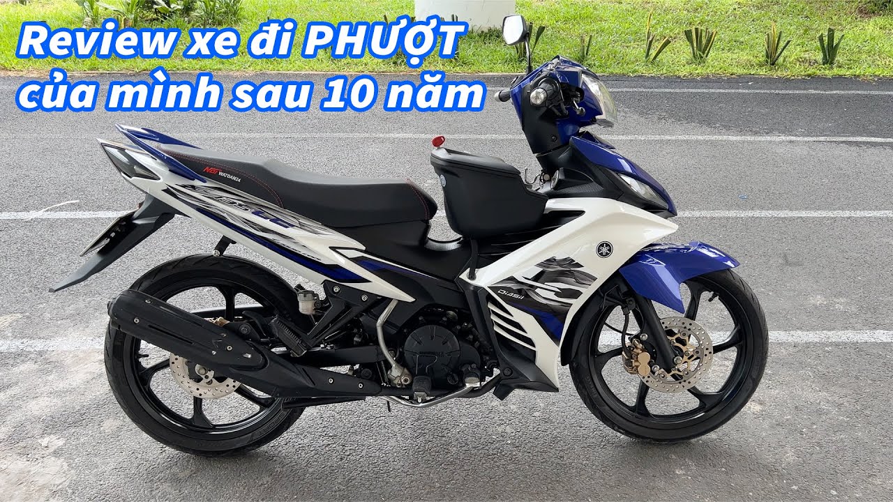 Review xe đi PHƯỢT của Mình sau 10 năm | Exciter 135 5 số