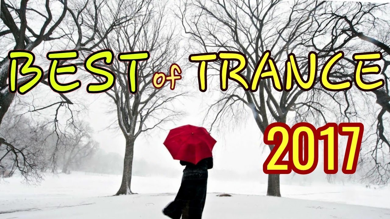 'NEW BEGINNINGS'  BEST OF TRANCE MUSIC 2017 MIX!