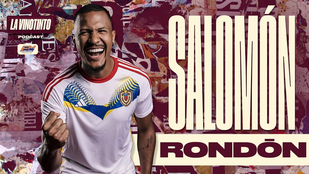 La Vinotinto Podcast l EP5 parte 2 - Salomón Rondón