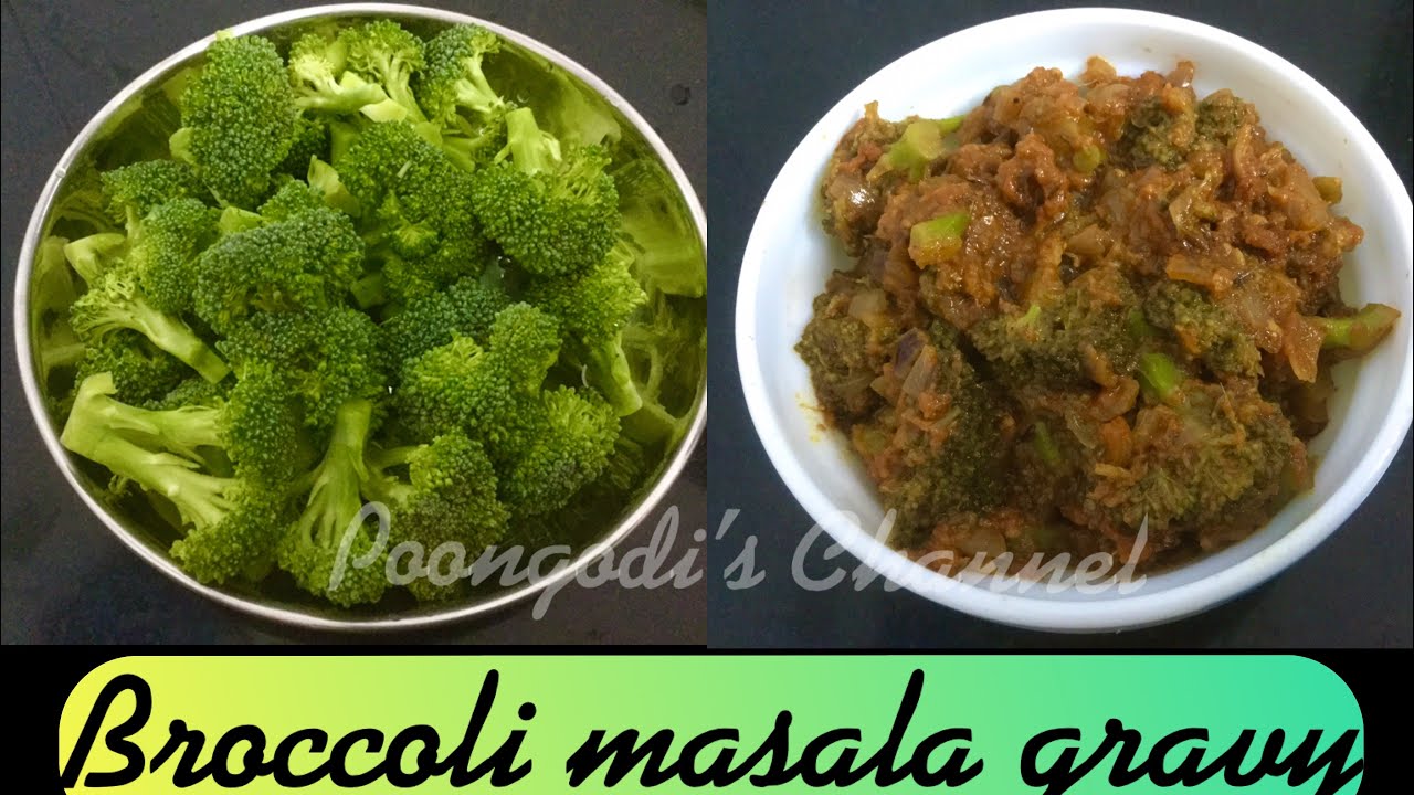 Broccoli masala gravy | Best side dish for chapathi | Healthy broccoli recipe | Poongodi&rsquo;s Channel