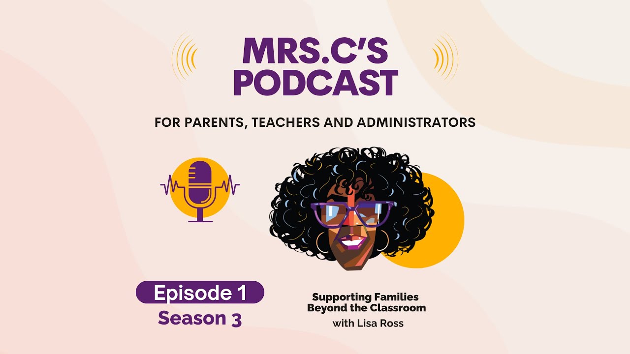 Supporting Families Beyond the Classroom with Lisa Ross