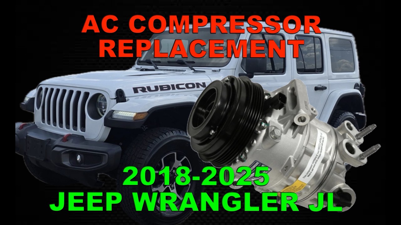 AC Compressor Replacement 2018-2025 Jeep Wrangler JL