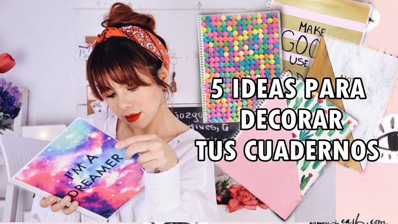 DIY | 5 Ideas para Forrar y Decorar tus CUADERNOS ¡Regreso A Clases!♥