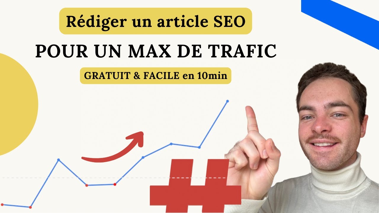 Rédiger un Article SEO à FORT TRAFIC [Guide Complet]