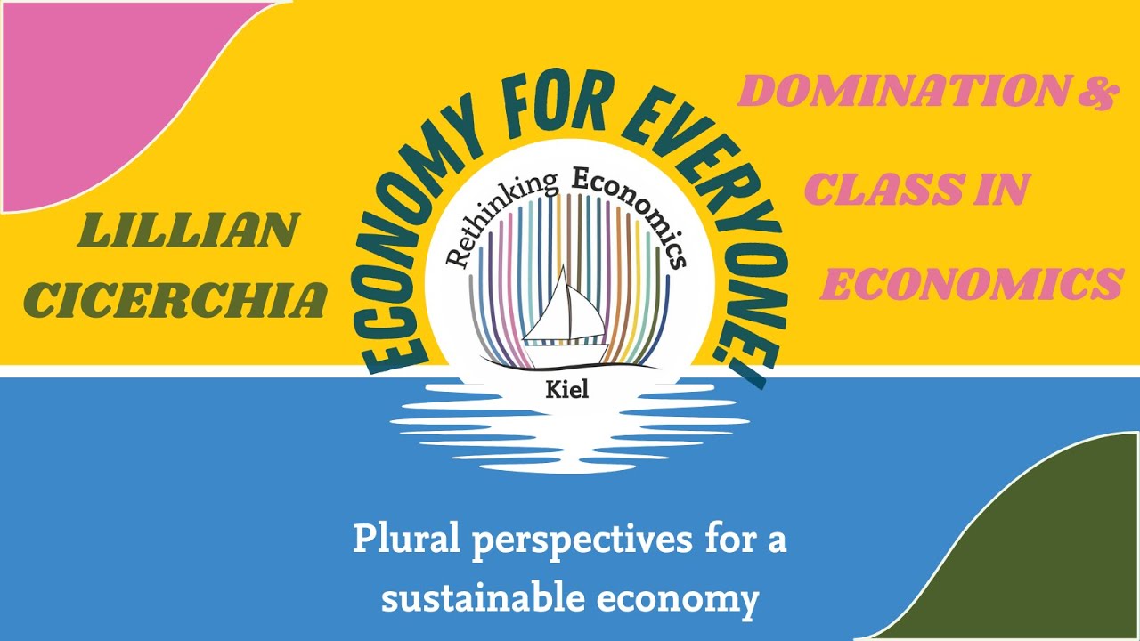 Lillian Cicerchia: Domination in Economics - Why does class matter?