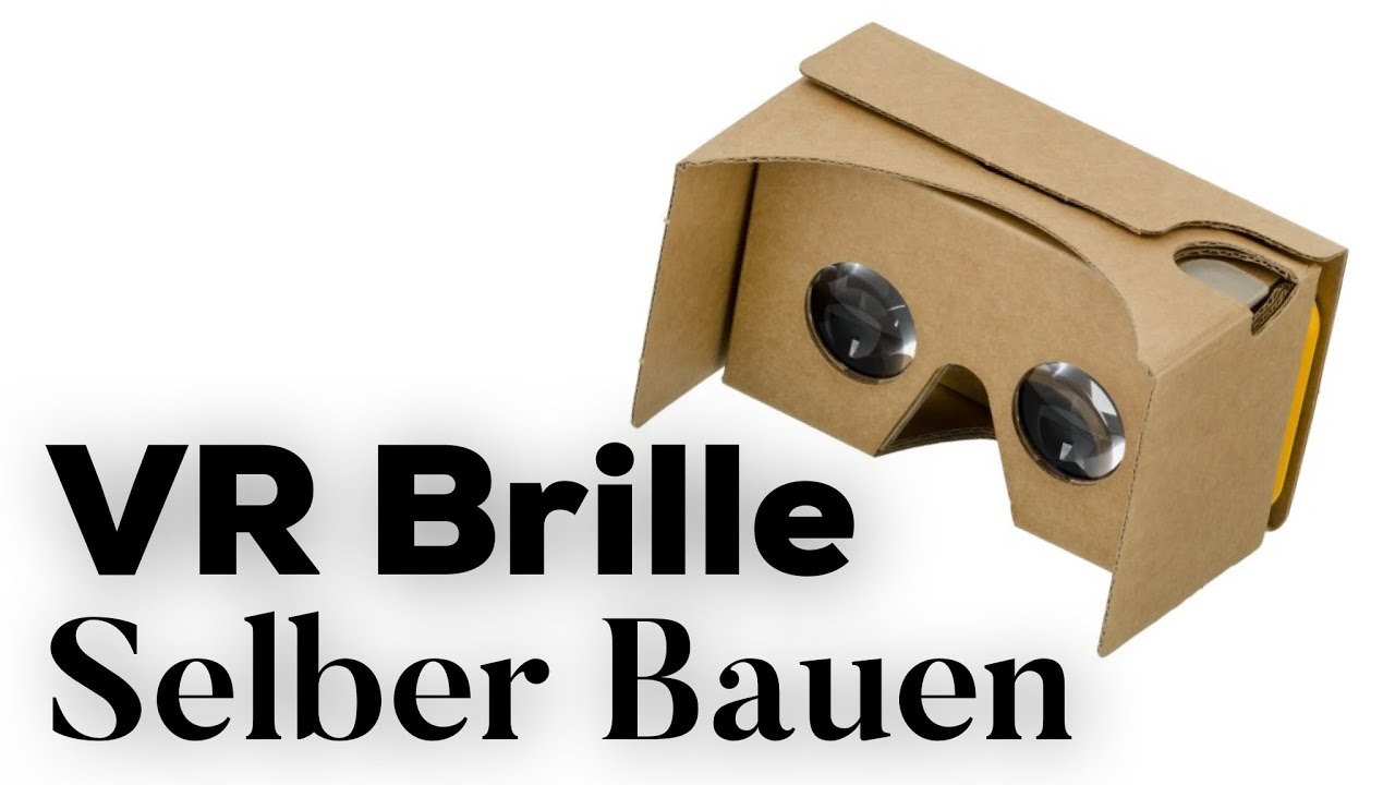 Vr-Brille selber bauen | 360 Grad Brille selber machen [ohne linsen]