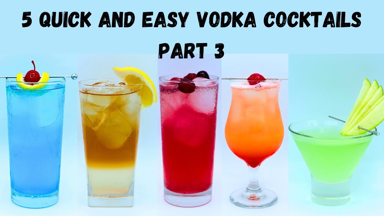 5 Easy Vodka Cocktails Part 3