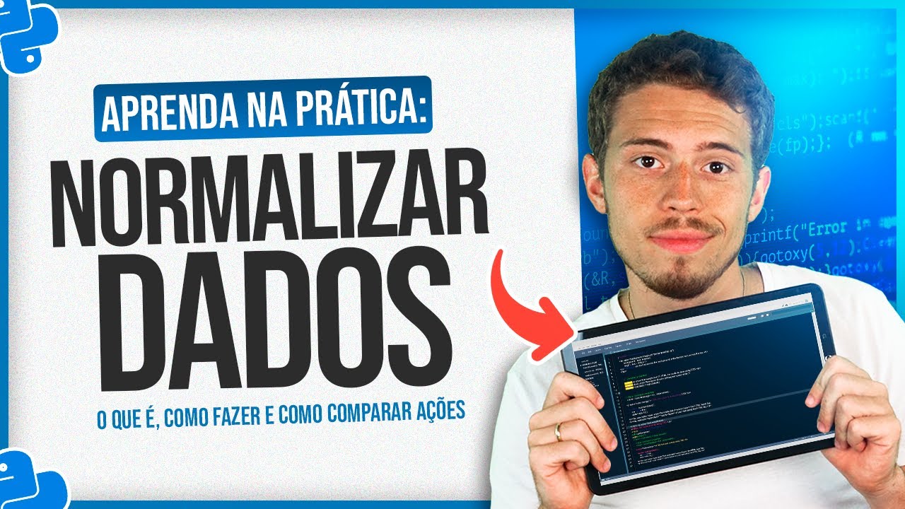 Normalizar Dados - O que é, Como Fazer e Como Comparar Ações?