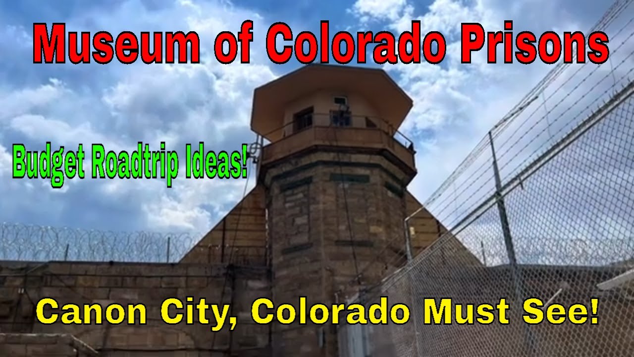 Museum of Colorado Prisons in Cannon City, Colorado: Budget-Friendly Travel Ideas #prison #tour
