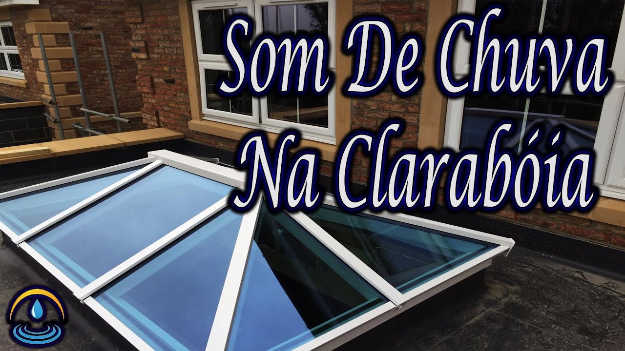 Som De Chuva Na Clarab&oacute;ia (Dormir e Relaxar)