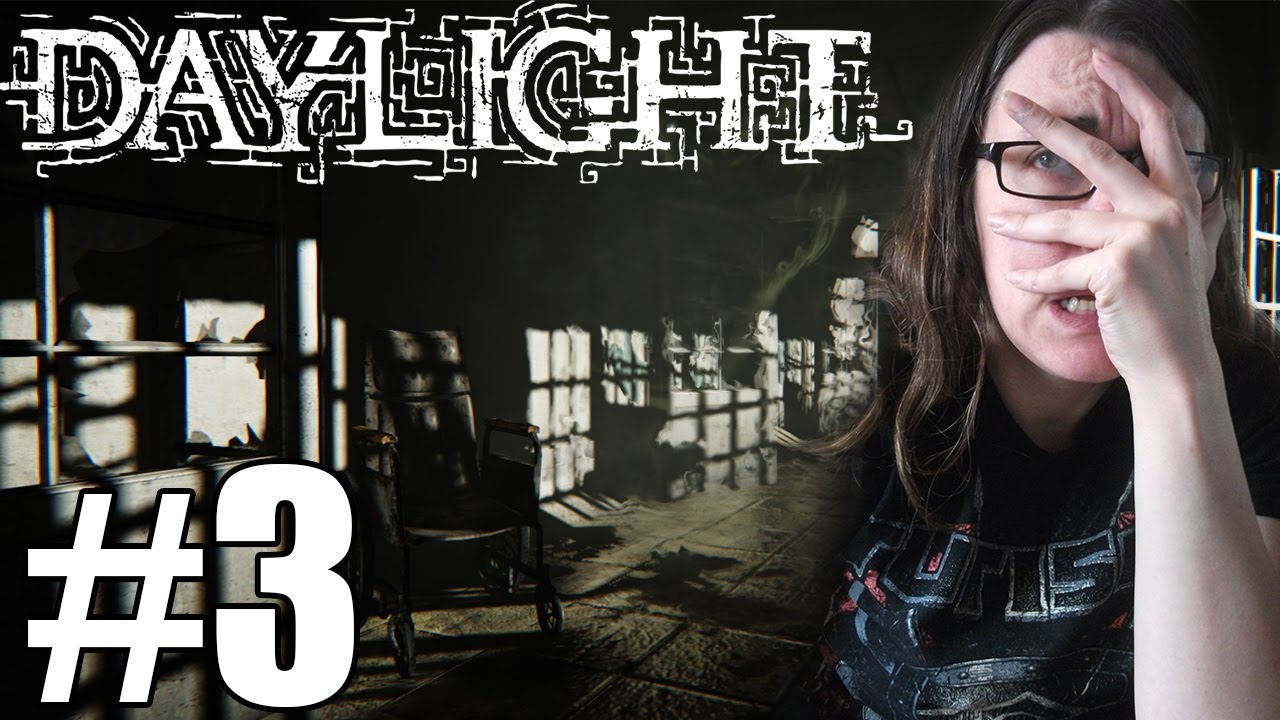 Let's Play Daylight - With Scare Cam ! - Part 3 : HELP ME WHERE'S MY MEDICINE