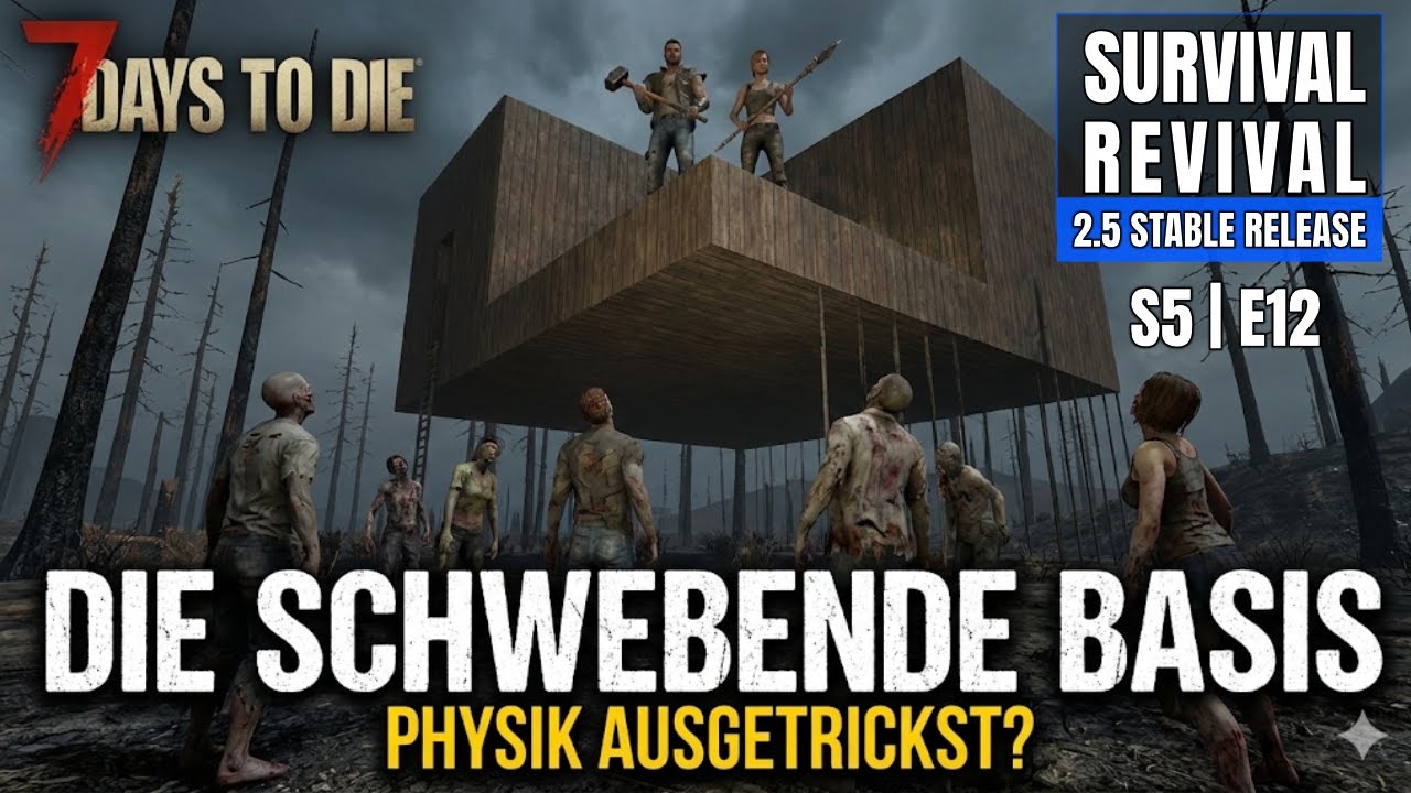 S05E012 - Die Schwebende Hordenbase | 2.5 Survival Revival