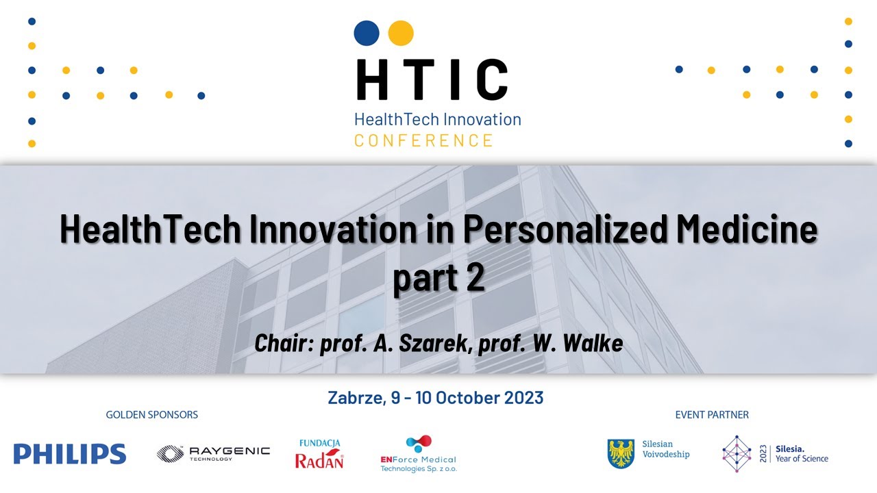 HTIC 2023: HealthTech Innovation in Personalized Medicine p.2 | Tuesday, October 10, 2023, 9:30 a.m.