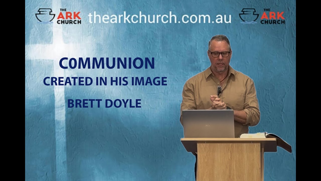COMMUNION | CREATED IN HIS IMAGE | BRETT DOYLE |1|2|2026