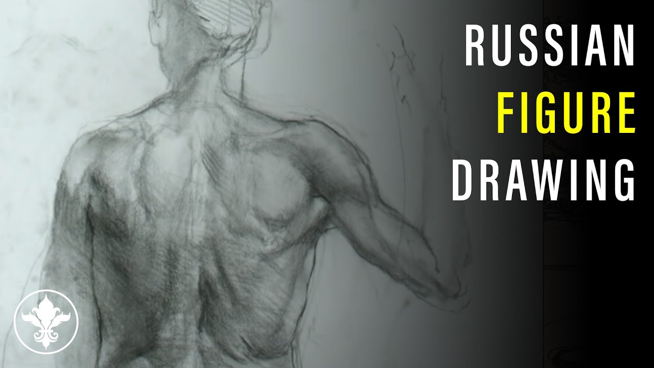 💪  Figure Drawing in the Russian Style