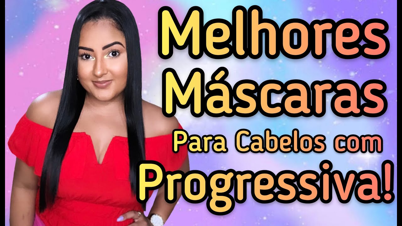 MELHORES MÁSCARAS PARA CABELOS COM PROGRESSIVA!