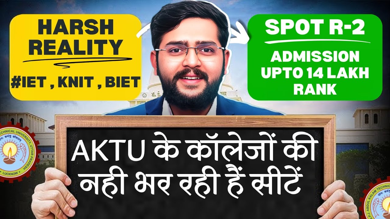 AKTU Counselling 2025 Special Round 2 | Harsh Reality of AKTU Colleges | Seats Still Vacant