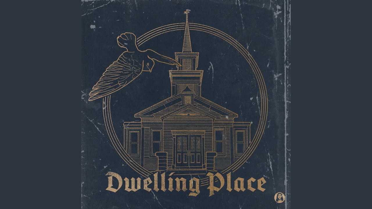 Dwelling Place (Live)