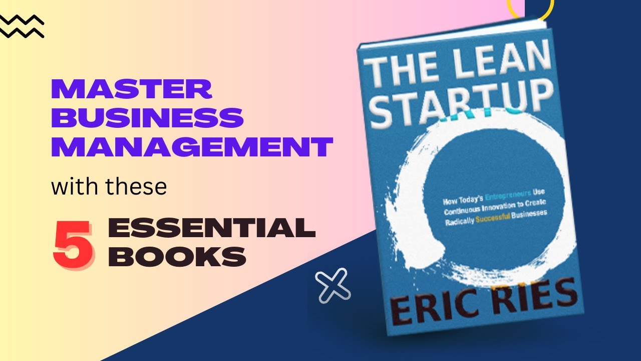 Master Business Management with These 5 Essential Books