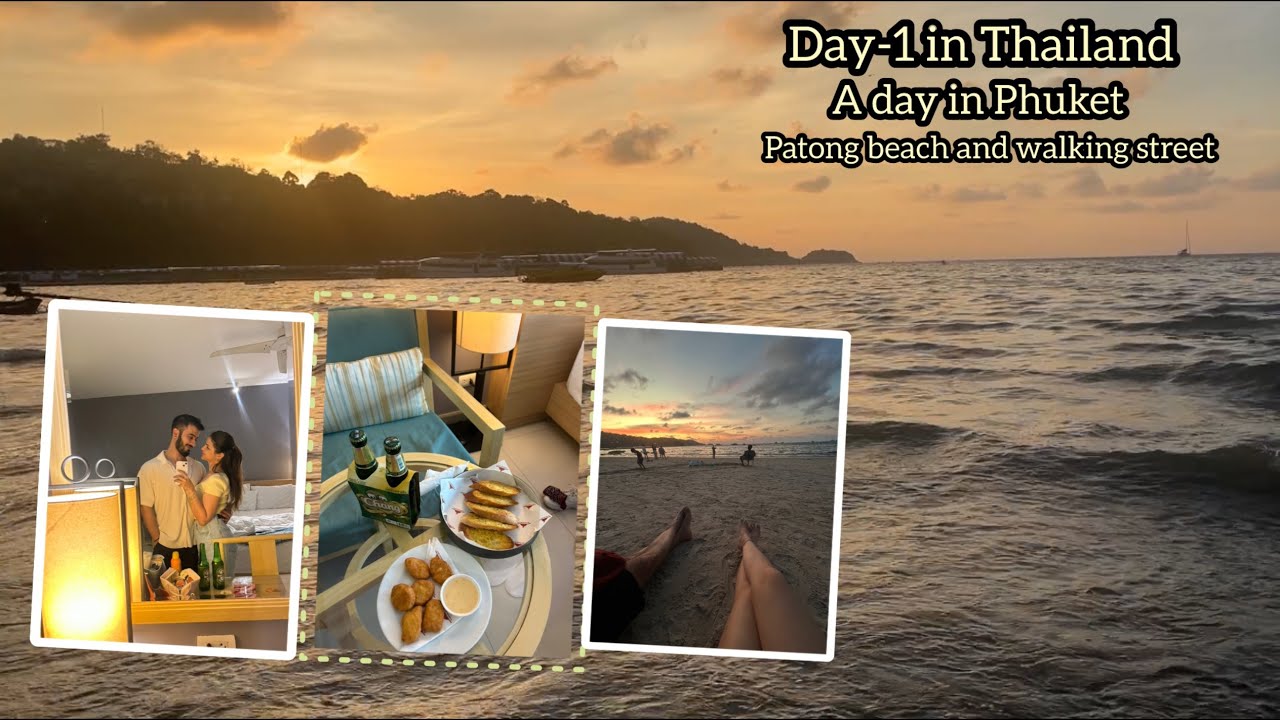 Thailand series || Day 1 in Thailand || Phuket || Patong beach || Patong Walking Street 
