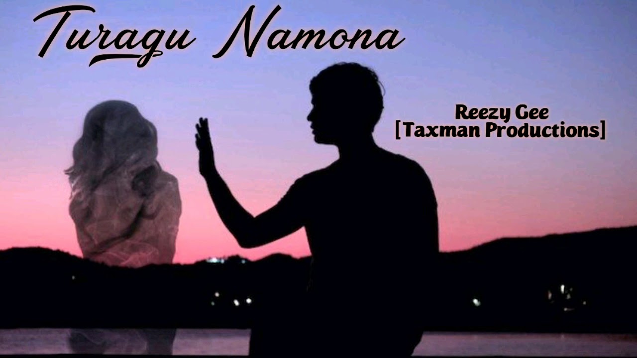 Turagu Namona [2020] - Reezy Gee (Taxman Productions)