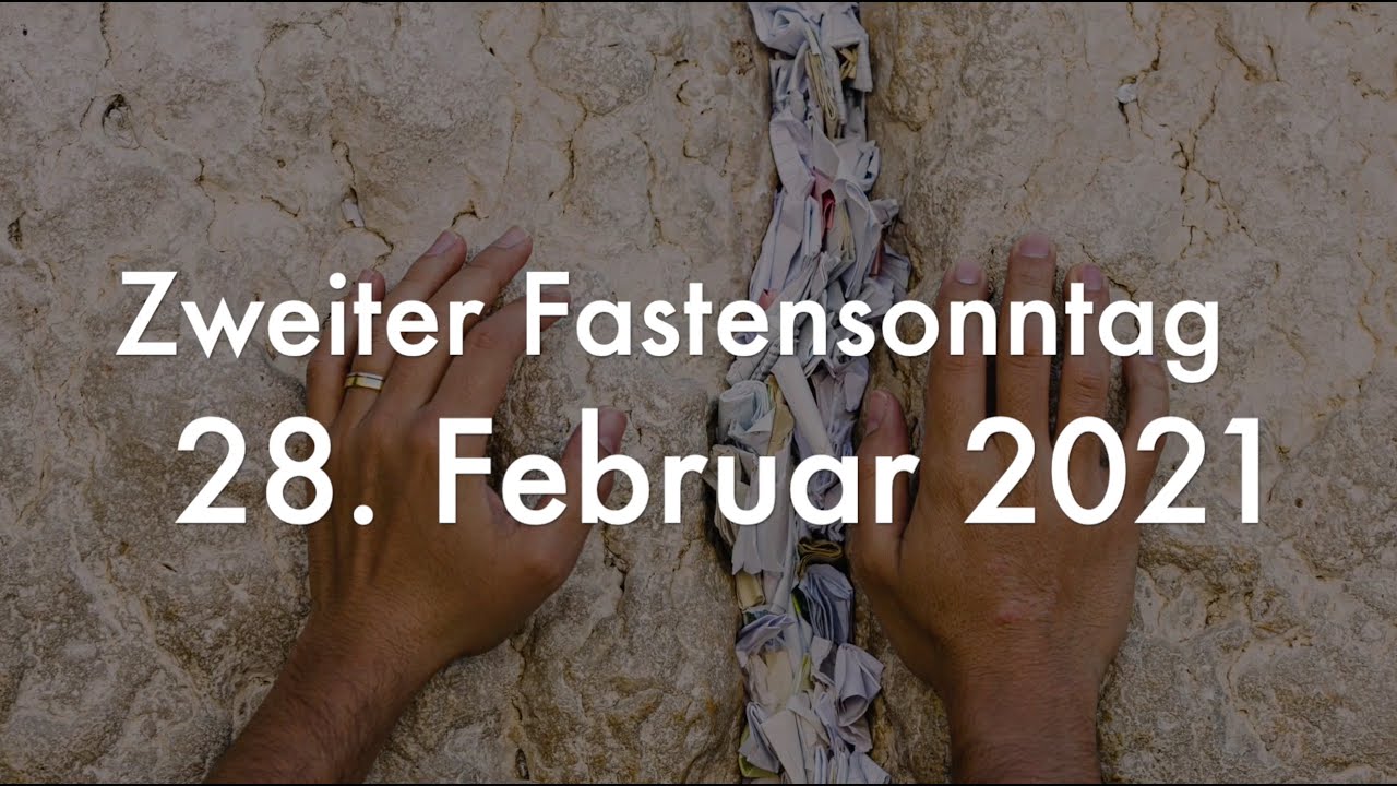 Gebet in den Sorgen der Zeit  |  2. Fastensonntag