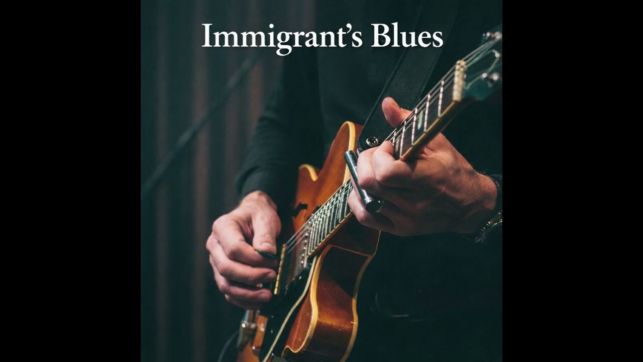 Immigrant's Blues