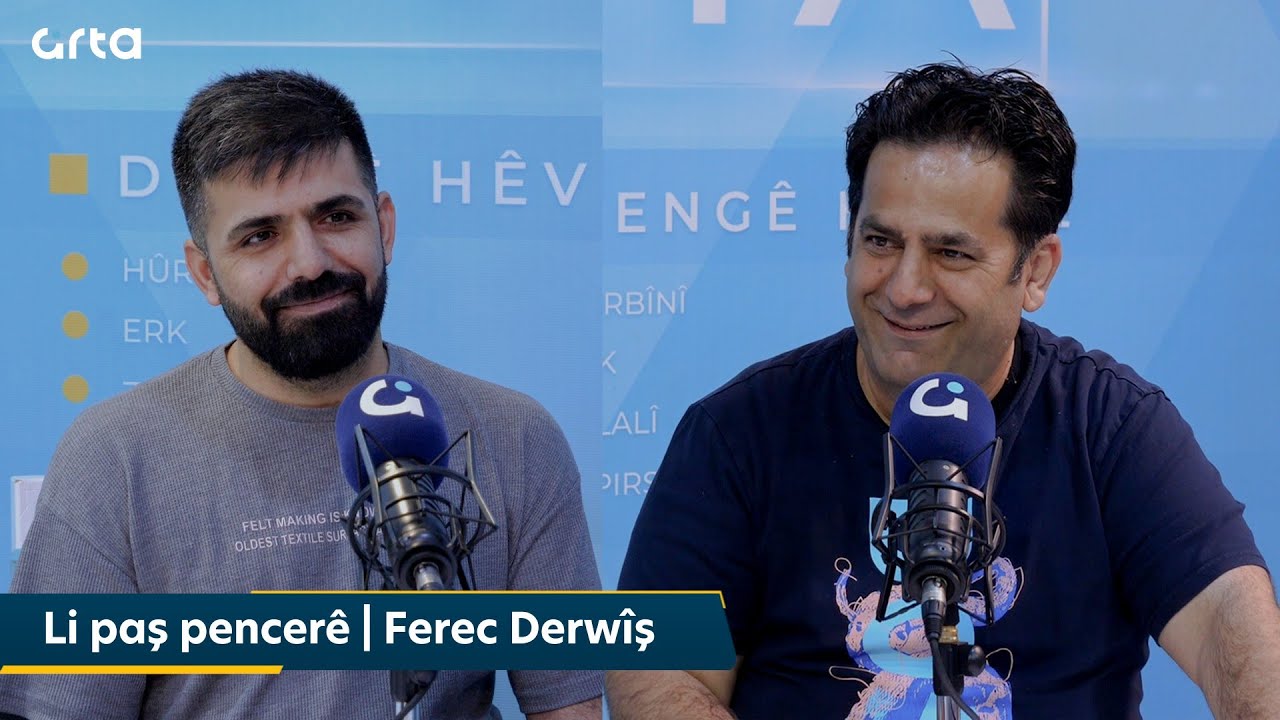 Li paş pencerê | Ferec Derwîş