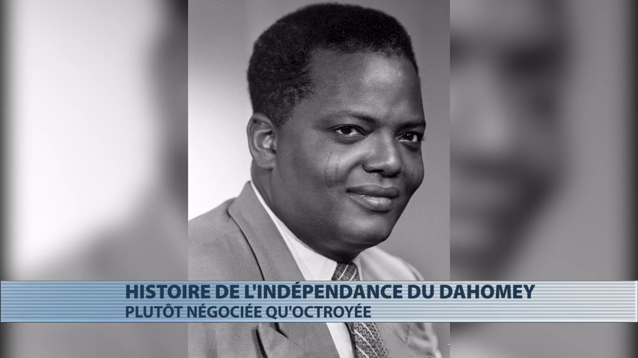 Histoire de l'indépendance du Dahomey : plutôt négociée qu'octroyée
