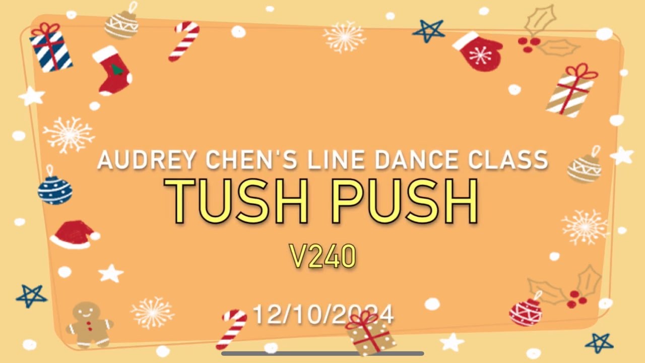 Tush Push V240🌻🌷🌹  Audrey Chen's Line dance class (tutorial & dance中文教學）12/10/2024