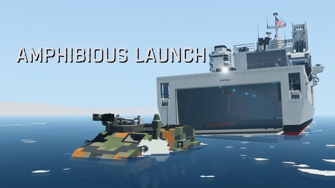 Launching and Recovering an Amphibious Assault Vehicle from My LSD in Stormworks!