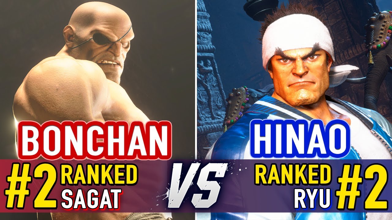 SF6 🤜 Bonchan (#2 Ranked Sagat) vs Hinao (#2 Ranked Ryu) 🤛 SF6 High Level Gameplay