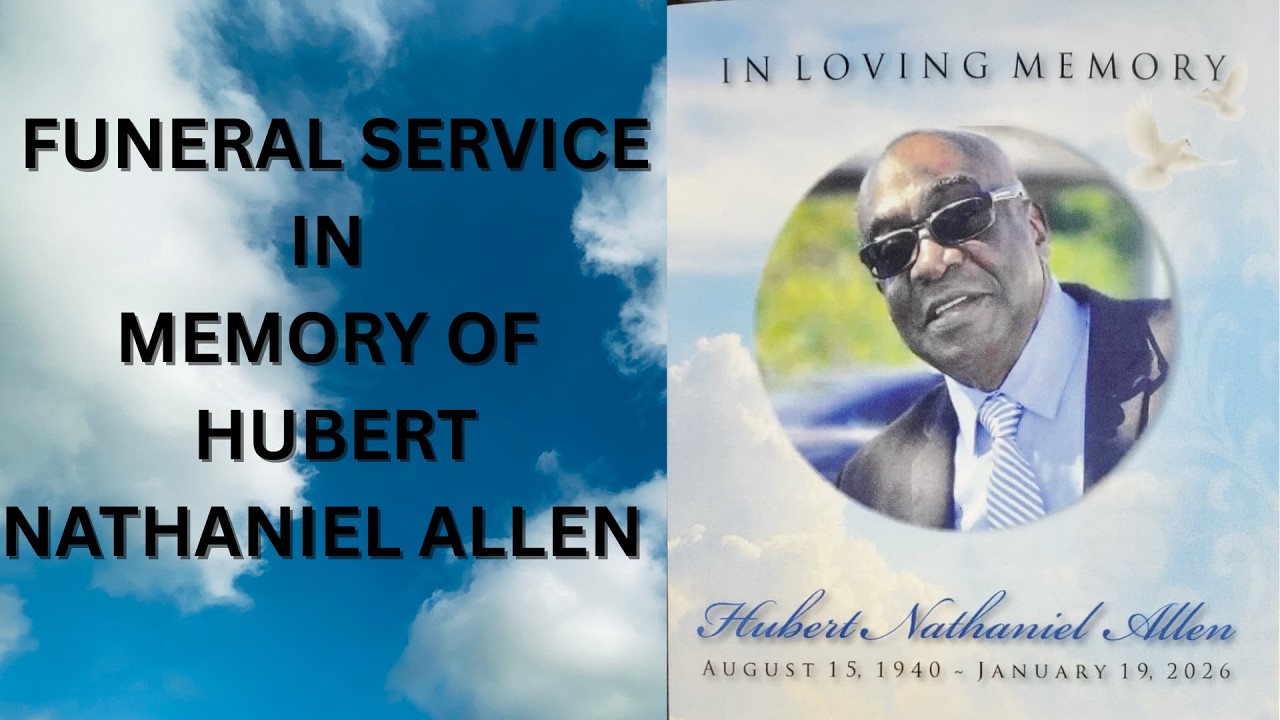 Funeral Service - In Love Memory of Hubert Nathaniel Allen Aug 15 1940 to Jan 19, 2026