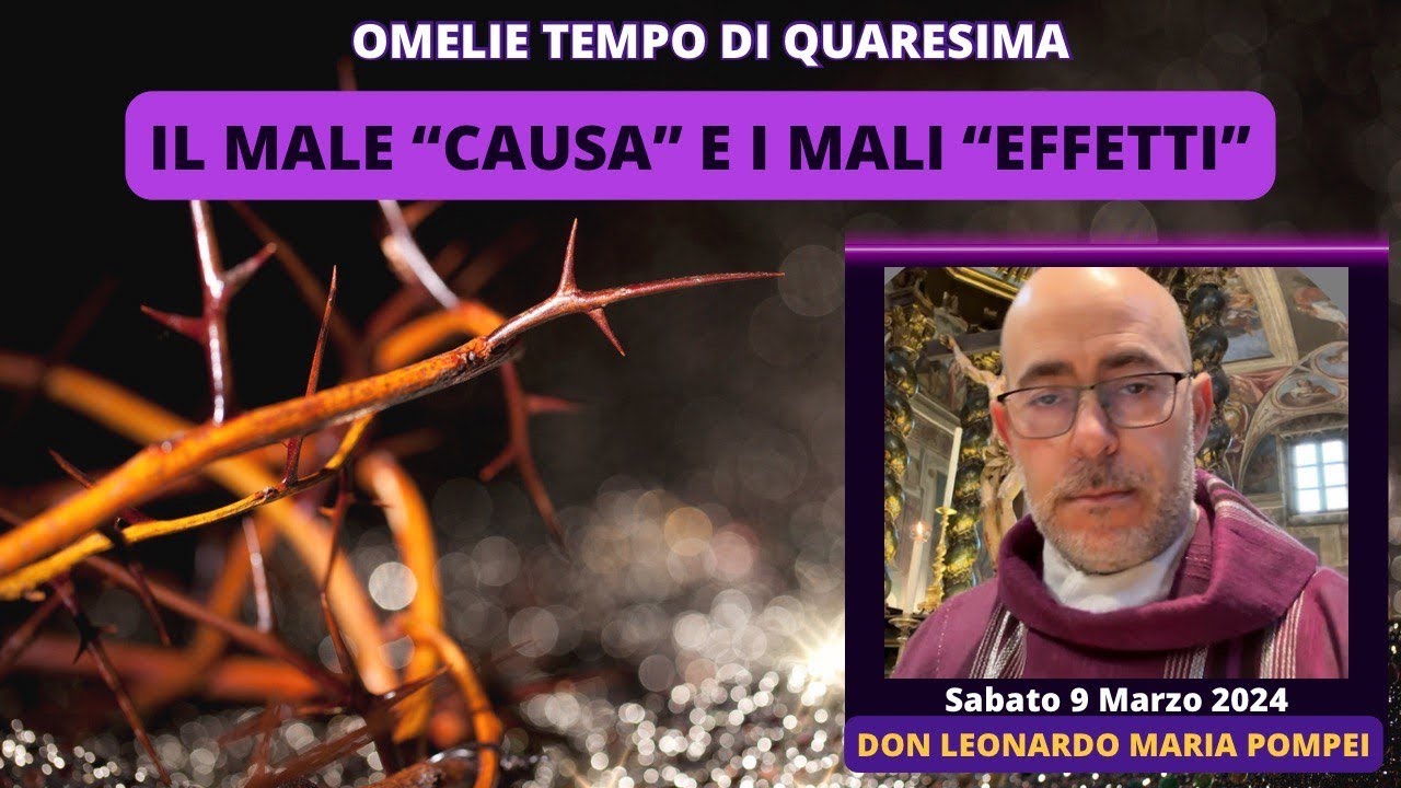 Il male “causa” e i mali “effetti”