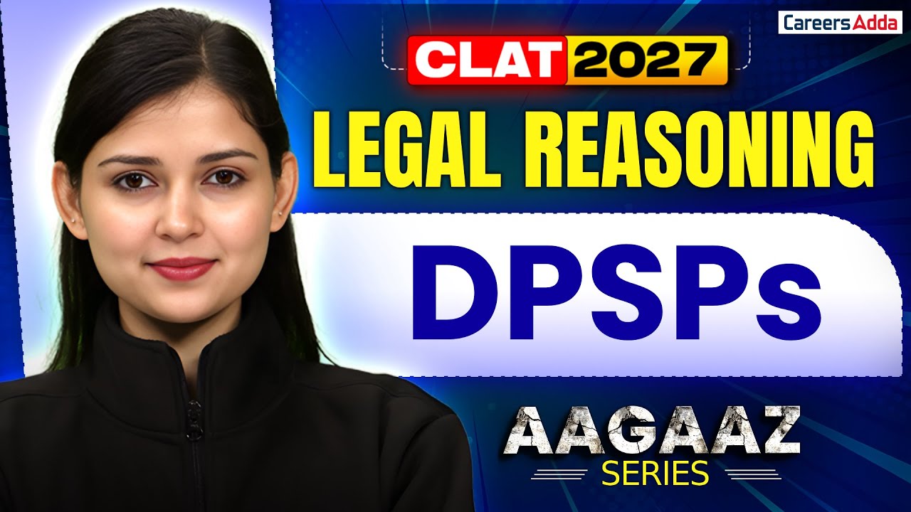 CLAT 2027 Legal Reasoning Preparation | DPSPs Legal Preparation | AAGAZ Series