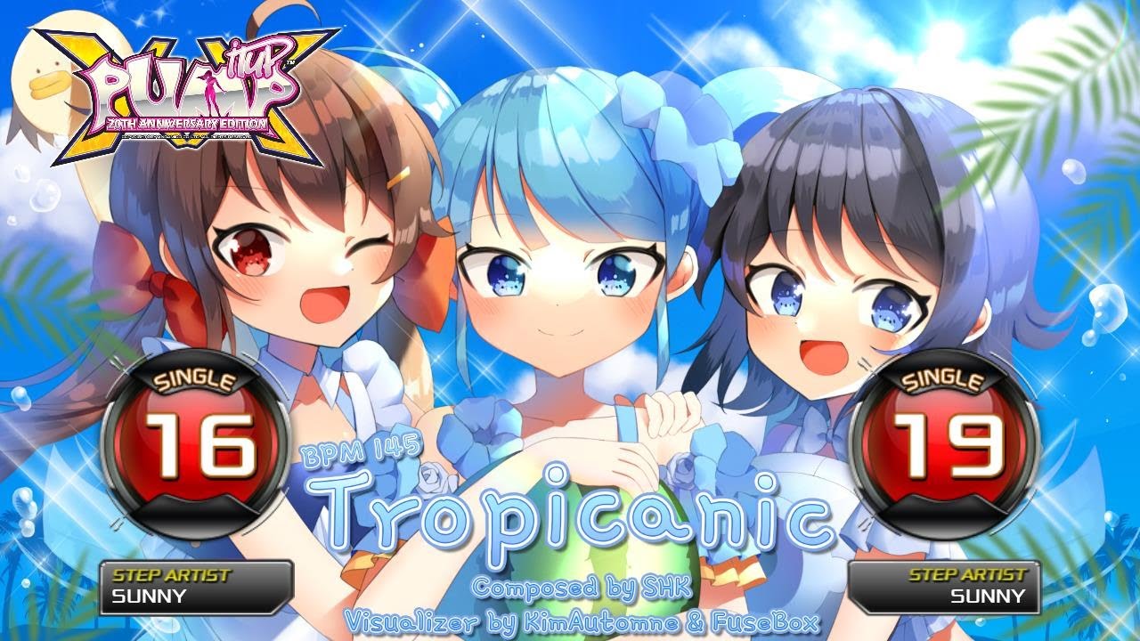 [PUMP IT UP XX] Tropicanic (트로피카닉) S16, S19