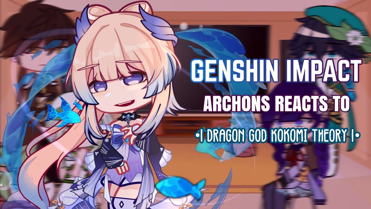 💙✨ Genshin Impact Archons Reacts to Kokomi's Theory || Gacha Club || Genshin Impact