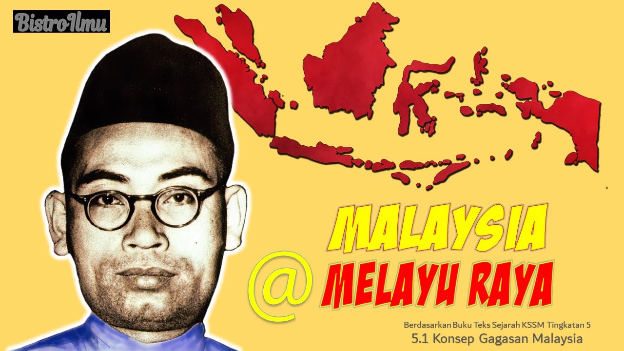 SEJ T5 BAB 5  | Topik 5.1.Konsep Gagasan Malaysia