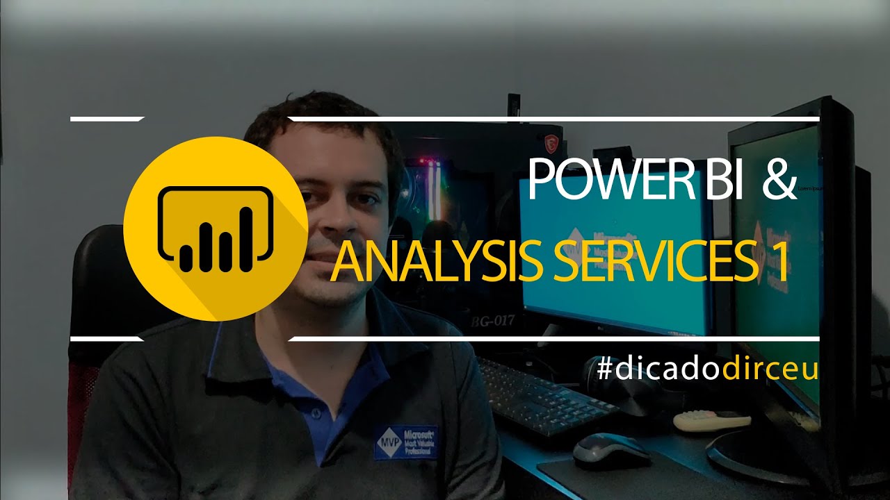 Power BI e Analysis Services - Aula 1 - Visão Geral sobre Performance, Segurança e Governança