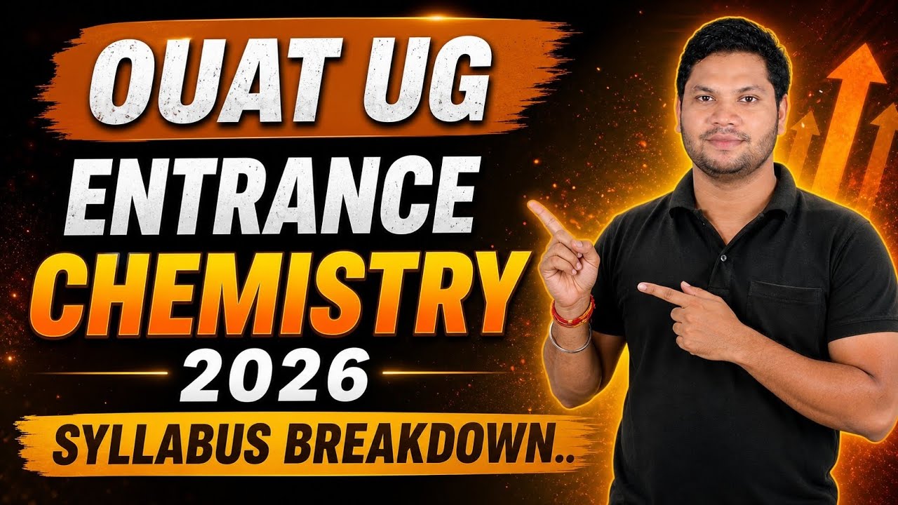 Detailed syllabus breakdown of OUAT UG entrance exam for chemistry 2026