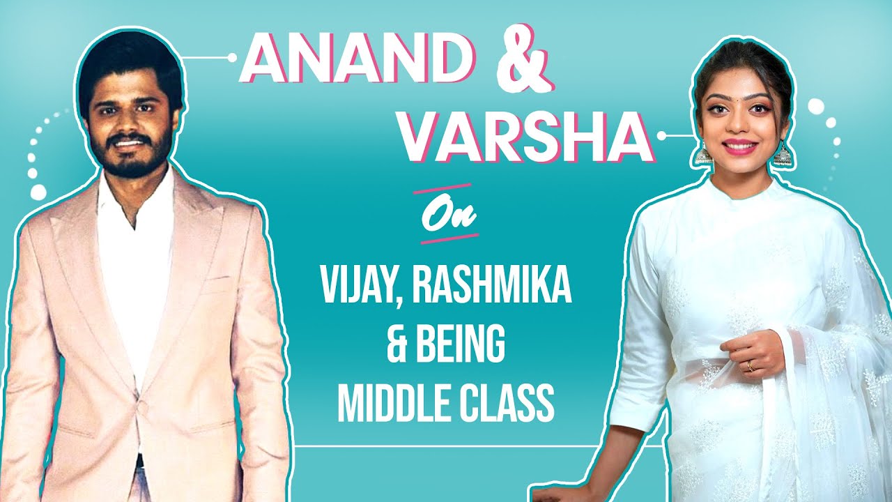 Anand Deverakonda on comparison with Vijay Deverakonda; Varsha Bollamma on Rashmika Mandana | MCM