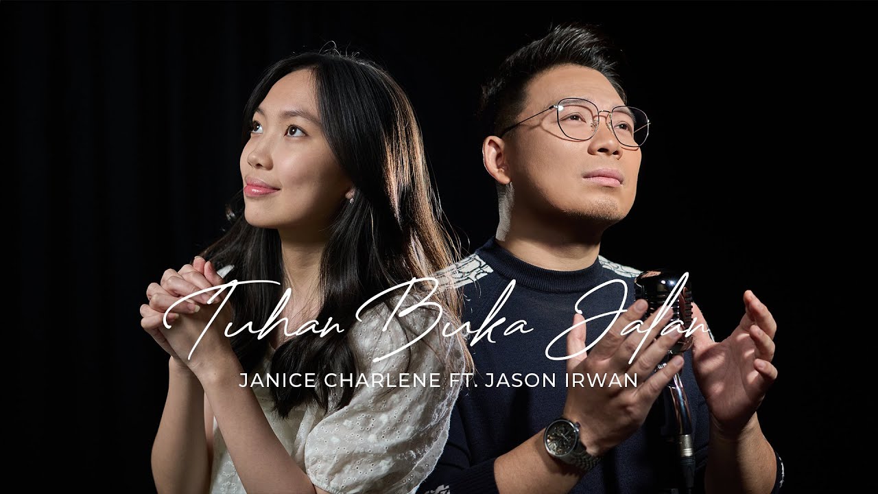 Tuhan Buka Jalan - Janice Charlene Feat. Jason Irwan [Official Music Video]