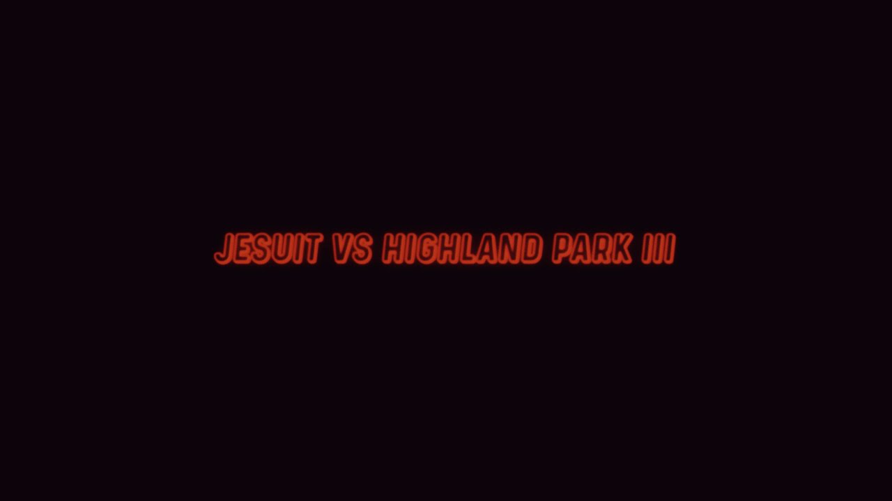 Jesuit vs Highland Park: Part III | STATE CHAMPIONSHIP RIVALRY GAME